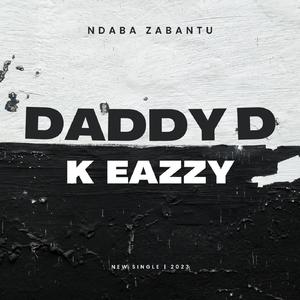 Ndaba zabantu (feat. K Eazzy)