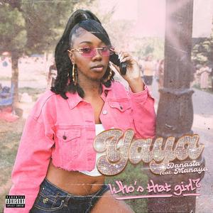 Who's That Girl (feat. Danasia Manaya)
