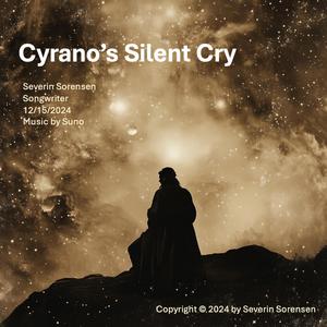 Cyrano's Silent Cry