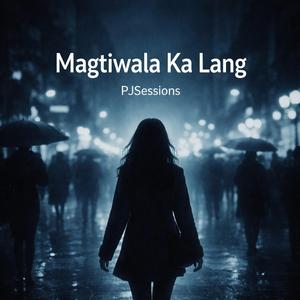 Magtiwala Ka Lang