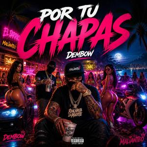Por Tu Chapas