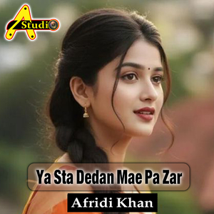 Ya Sta Dedan Mae Pa Zar