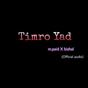 Timro Yad (feat. Bishal)