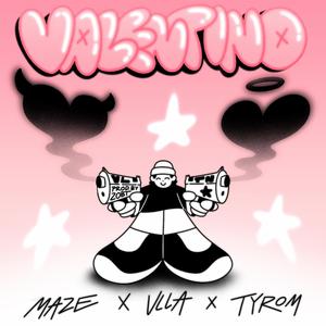 VALENTINO (feat. VLLA, TYROM & Zobt)