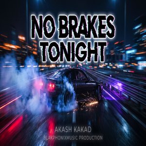 No Brakes Tonight