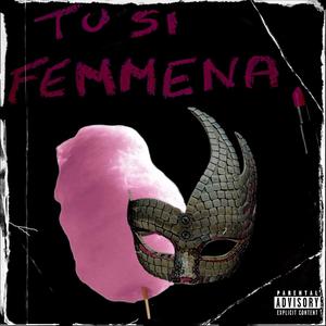 Tu si femmena