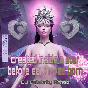 created inside a star before earth was born