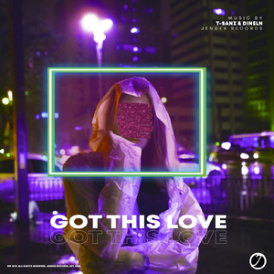 Got This Love (Original Mix)