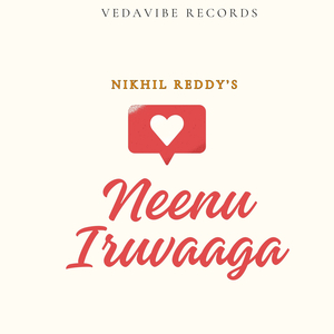 Neenu Iruvaaga