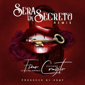 Sera un Secreto (Remix) [feat. Cruzito]