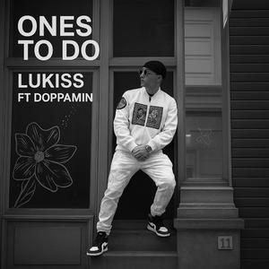 ONES TO DO (feat. DOPPAMIN)