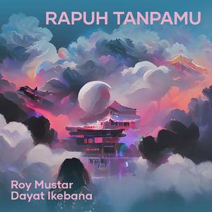Rapuh Tanpamu