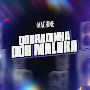 Dobradinha dos Maloka