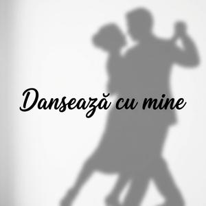 Danseaza Cu Mine