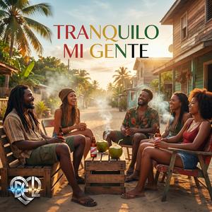 Tranquilo Mi Gente