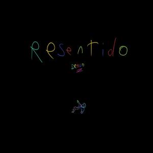Resentido