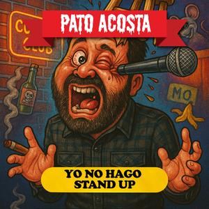 Yo No Hago Stand Up