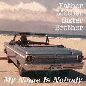 Father, Mother, Sister, Brother