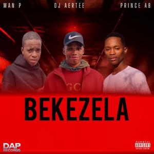 Bekezela (feat. Prince AB & Man P)