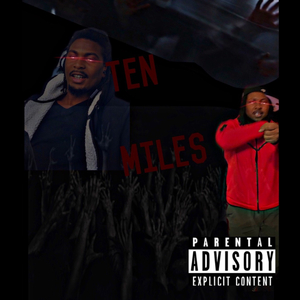 Ten Miles (feat. Benihana)