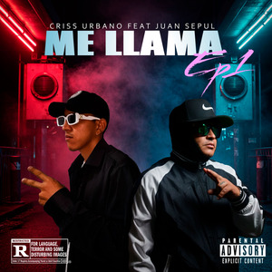 ME LLAMA - Criss Urbano Ft Juan Sepul