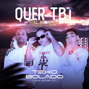 Quer TBT (feat. Mc Talibã & DJ VITINHO5)