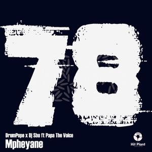 Mpheyane (feat. Dj Sbu & Papa The Voice)