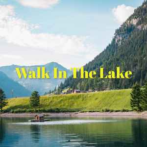 Walk In The Lake