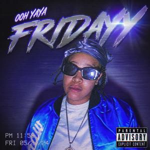 FRIDAYY