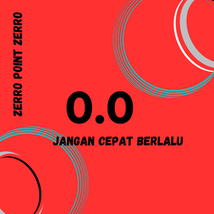 Jangan Cepat Berlalu