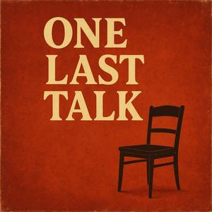 ONE LAST TALK