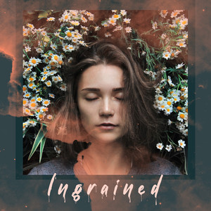 Ingrained