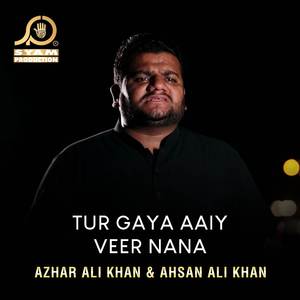 Tur Gaya Aaiy Veer Nana