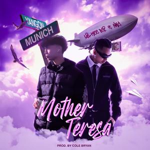 Mother Teresa (feat. NAY)