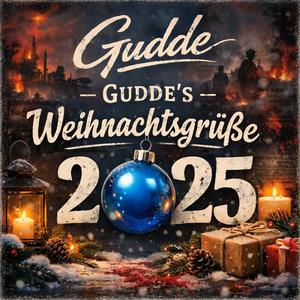 Gudde’s Weihnachtsgrüße 2025