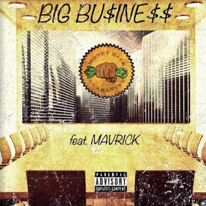 Big Business (feat. Mavrick)