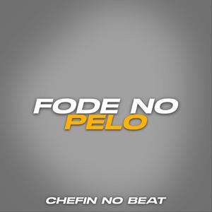 Fode No Pelo