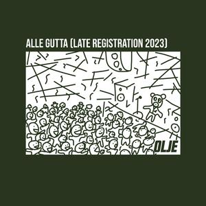 Alle Gutta (Late Registration 2023)