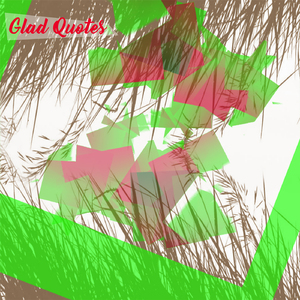 Glad Quotes