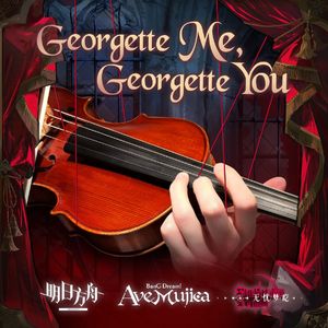 Georgette Me, Georgette You「Arknights」Violin