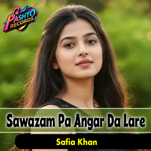 Sawazam Pa Angar Da Lare