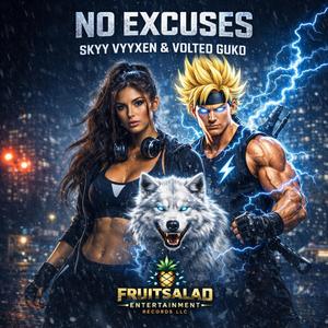 No Excuses (feat. Skyy Vyyxen)