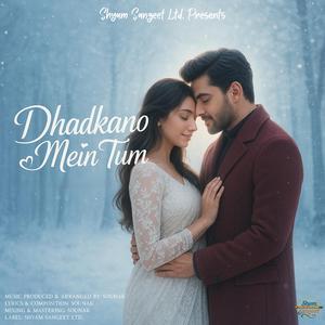 Dhadkano Mein Tum