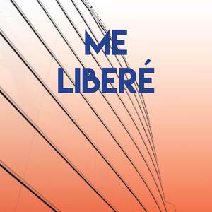 Me Liberé