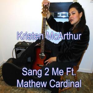 Sang To Me (feat. Mathew Cardinal)