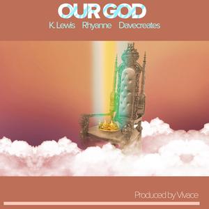Our God (feat. Rhyanne)