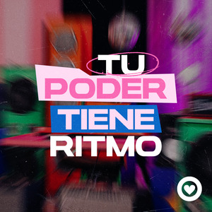 Tu poder tiene ritmo
