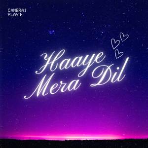 Haaye Mera Dil