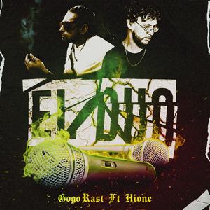 El Duo (feat. Gogo Ras, Hione & Dj Kay Fear)