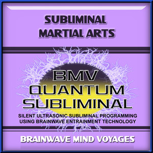 Subliminal Martial Arts - Silent Ultrasonic Track